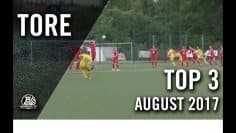TOP 3 Tore – August 2017