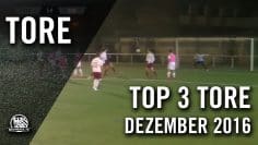TOP 3 Tore – Dezember 2016 | MAINKICK.TV