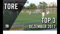 Top 3 Tore – Dezember 2017
