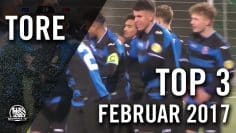 TOP 3 Tore – Februar 2017 | MAINKICK.TV