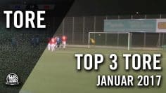 TOP 3 Tore – Januar 2017  | MAINKICK.TV