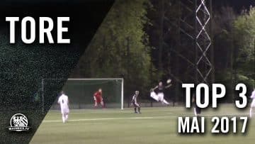 TOP 3 Tore – Mai 2017 | MAINKICK.TV