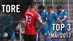 TOP 3 Tore – Mai 2017 | SPREEKICK.TV