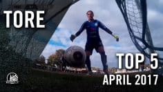 TOP 5 Tore – April 2017 | RHEINKICK.TV