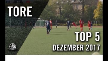 Top 5 Tore – Dezember 2017