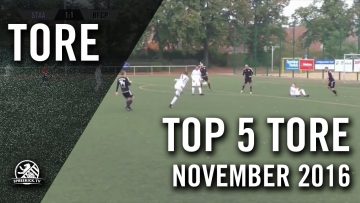 TOP 5 Tore – November 2016 | SPREEKICK.TV