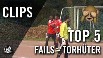 TOP Fails 2017 – Torhüter