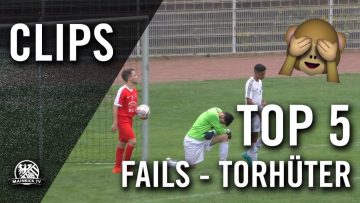 Torwartpatzer wie Piplica | Die TOP 5 Fails des Jahres 2017
