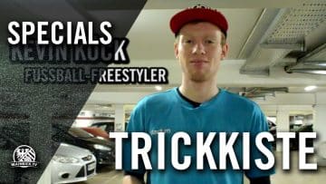 Trickkiste mit Kevin Kück (Fußball-Freestyler) | MAINKICK.TV