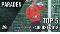 Unglaubliche Leistung der Schlussmänner | Die TOP Paraden August 2018