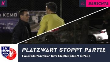 Verrückteste Spielunterbrechung des Jahres: Falschparker pausieren Berlin-Liga-Partie