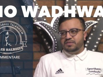 Wadhwa da den los? | Kalles Halbzeit im Verlies mit Mo Wadwha