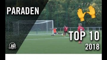 Was für Glanztaten! | Die Top 10 Paraden des Jahres 2018