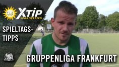 X-TiP Spieltagstipp mit Mario Surano (TSG Neu-Isenburg) – 6. Spieltag, Gruppenliga Frankfurt Ost