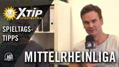 X-TiP Spieltagstipp mit Pascal Königs (Vereinslos) – 2. Spieltag, Mittelrheinliga | RHEINKICK.TV