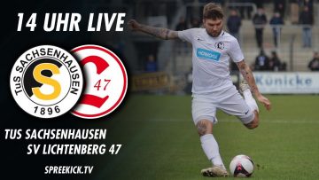 Fußball LIVE: TuS Sachsenhausen – SV Lichtenberg 47 (Testspiel)