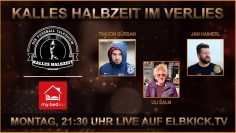 RE-LIVE: Kalles Halbzeit mit Timucin Gürsan, Jan Haimerl und Uli Salm