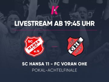 Live ab 19:45 Uhr: Pokalduell auf Augenhöhe am Heiligengeistfeld! SC Hansa 11 – Voran Ohe
