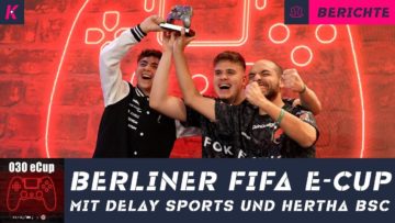 Delay Sports und Hertha im Finale?! MoAuba, DullenMIKE und Co. bei der Berliner FIFA-Meisterschaft