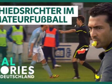 Schreie, Streit & Schiris: Schiedsrichter im Amateurfußball | Doku | Real Stories