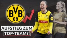 BVB-Frauen auf dem Vormarsch: Wie ein Viertligist den deutschen Frauenfußball aufmischt! ?