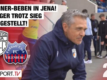 TRAINER-BEBEN in Jena! Bürger trotz Sieg freigestellt: Jena – Eilenburg | Regionalliga Nordost