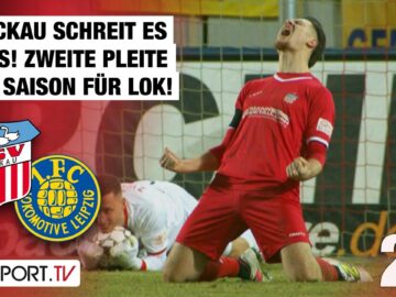 Zwickau schreit es raus! Zweite Saison-Pleite für LOK! Zwickau – Lok Leipzig | Regionalliga Nordost