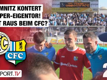 Chemnitz kontert Flipper-Eigentor! Luft raus beim CFC? Plauen – Chemnitz | Regionalliga Nordost