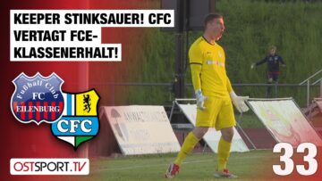 Keeper stinksauer! CFC vertagt FCE-Klassenerhalt: Eilenburg – Chemnitz | Regionalliga Nordost
