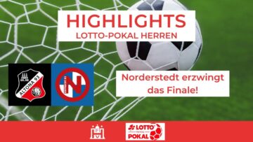 LOTTO-POKAL Halbfinale Altona 93 – Eintracht Norderstedt