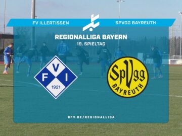 Kriselnde Bayreuther wollen die ungeschlagen-Serie des FV Illertissen beenden